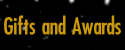 Gifts and Awards