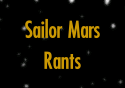 Sailor Mars Rants